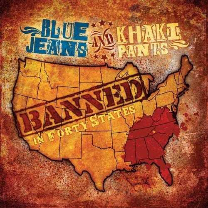 Blue Jeans And Khaki Pants Banned In Forty States CD