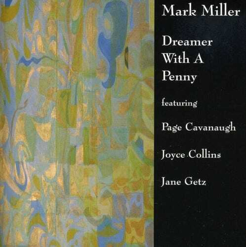 Mark Miller Dreamer With A Penny CD