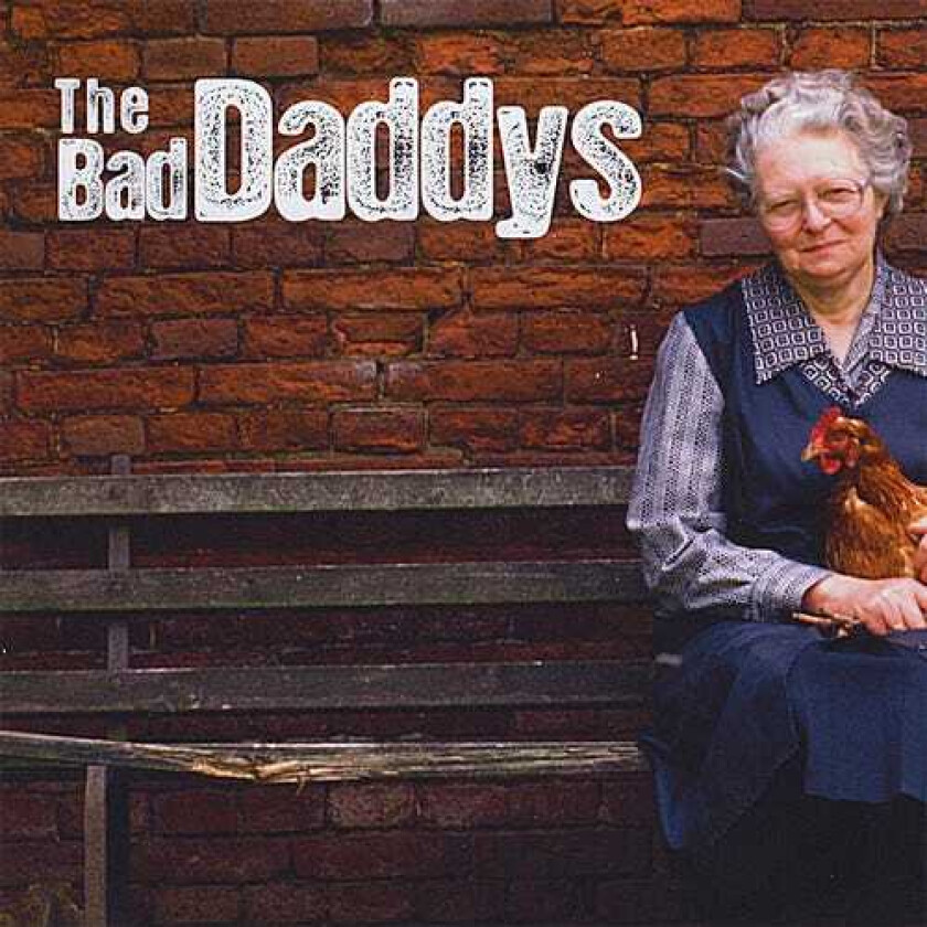 The Bad Daddys Bad Daddys CD