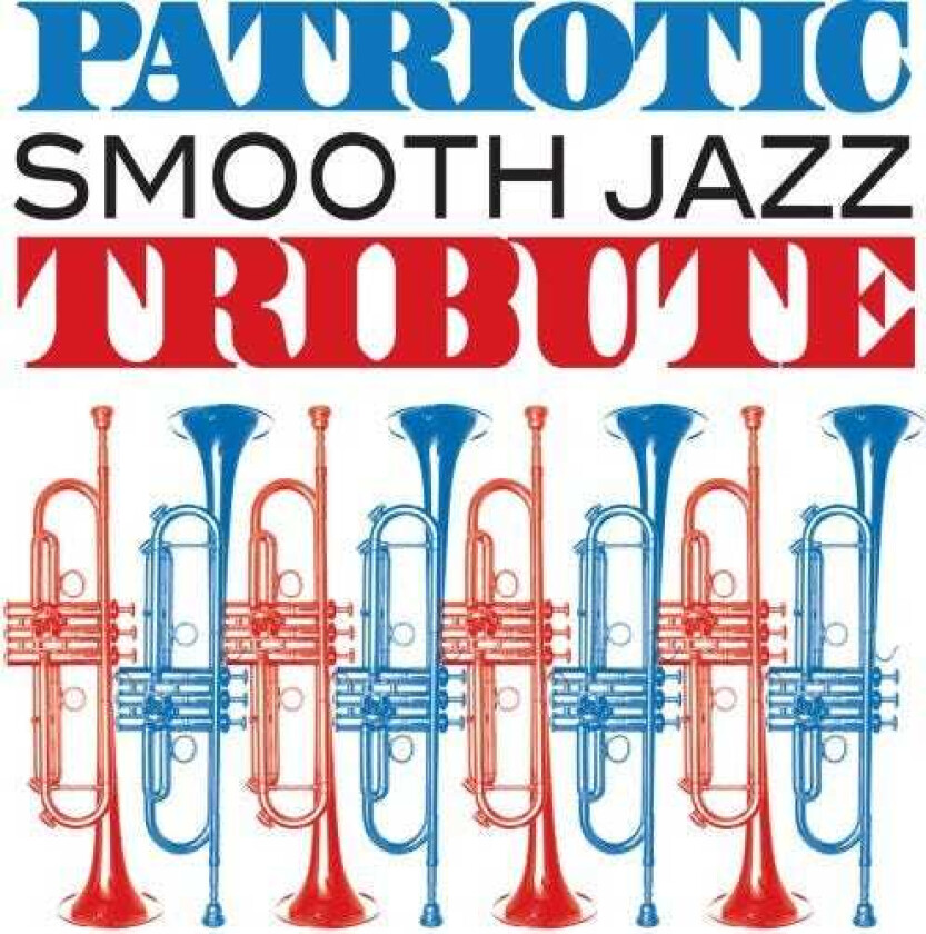 Diverse Artister Patriotic Smooth Jazz Tribute CD