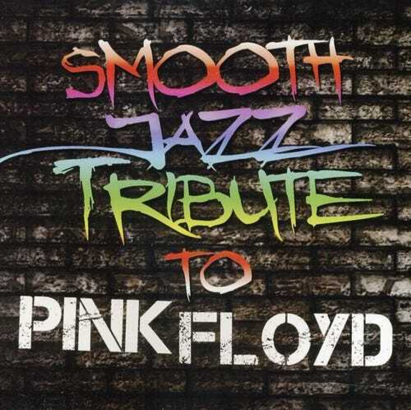 The Smooth Jazz All Stars Pink Floyd Smooth Jazz Tribute CD