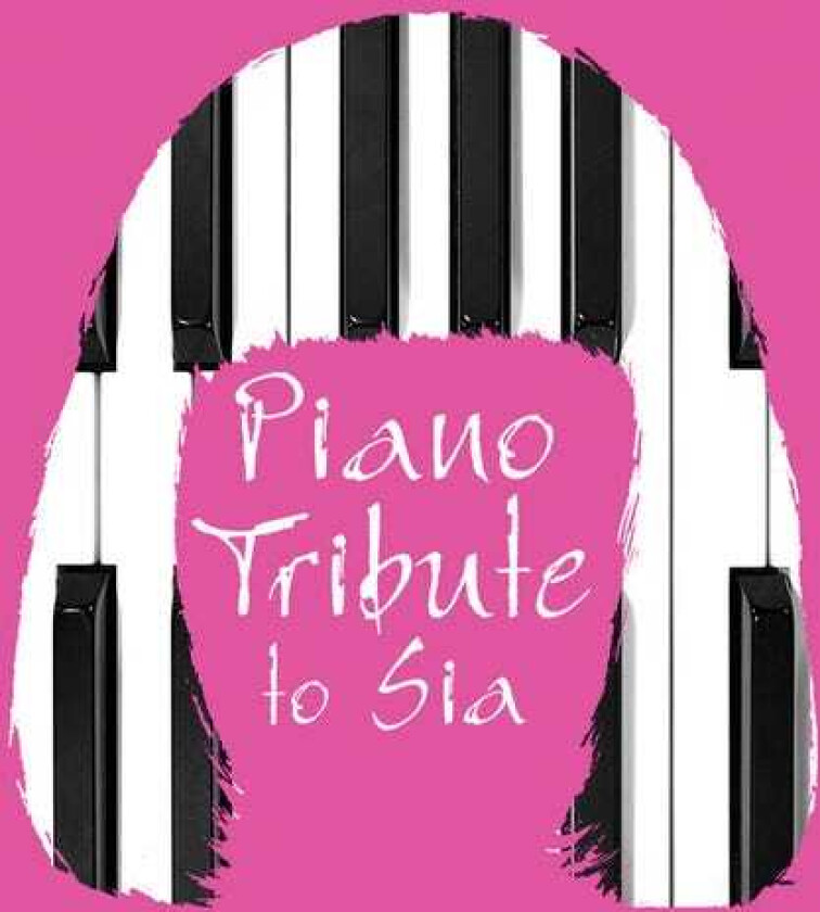 The Piano Tribute Players Piano Tribute To Sia CD