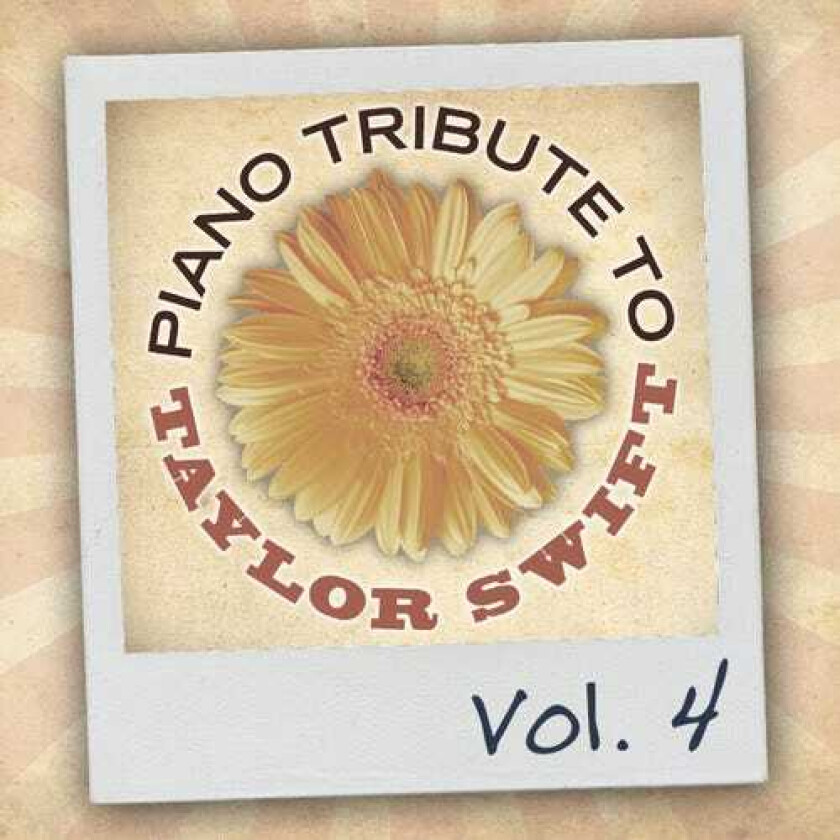 The Piano Tribute Players Piano Tribute To Taylor Swift Vol 4 CD