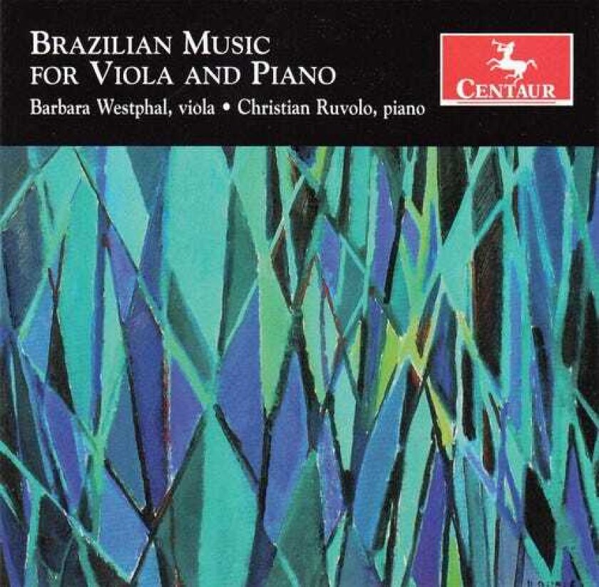 Christian Ruvolo, Barbara Westphal Brazilian Music For Viola & Piano CD