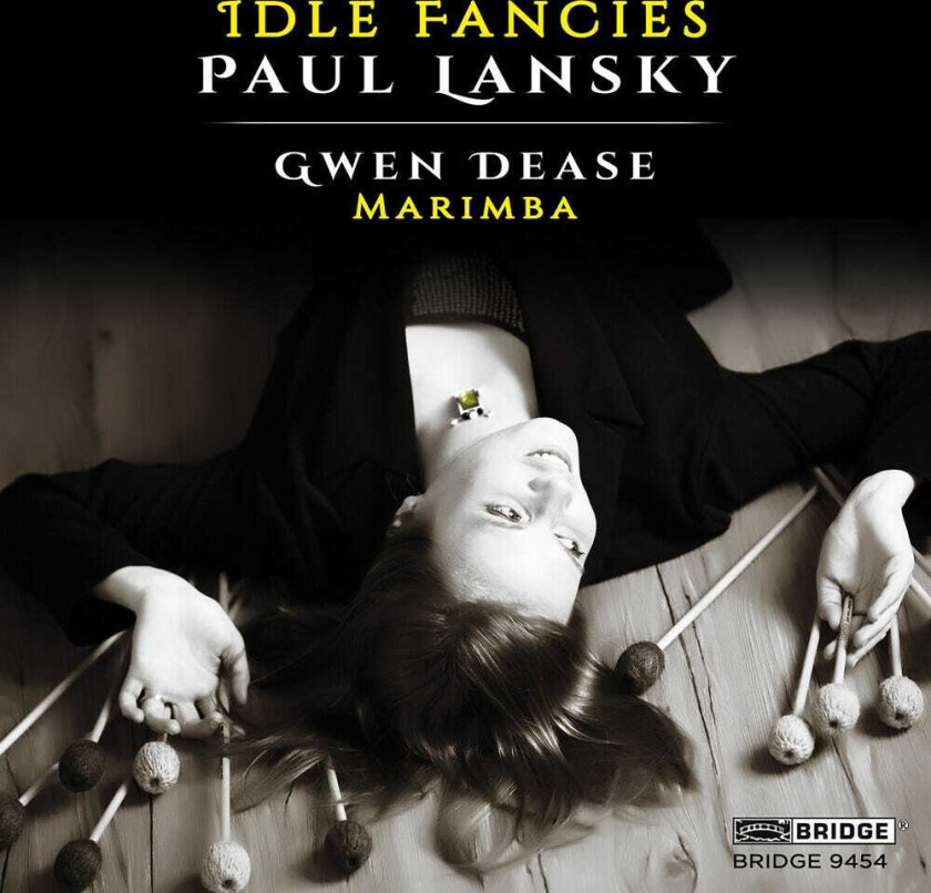 Paul Lansky, Gwendolyn Dease Paul Lansky: Idle Fancies (music For Marimba) CD