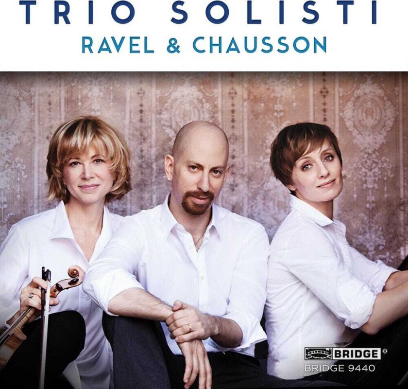 Trio Solisti Trio Solisti Plays Ravel & Chausson CD