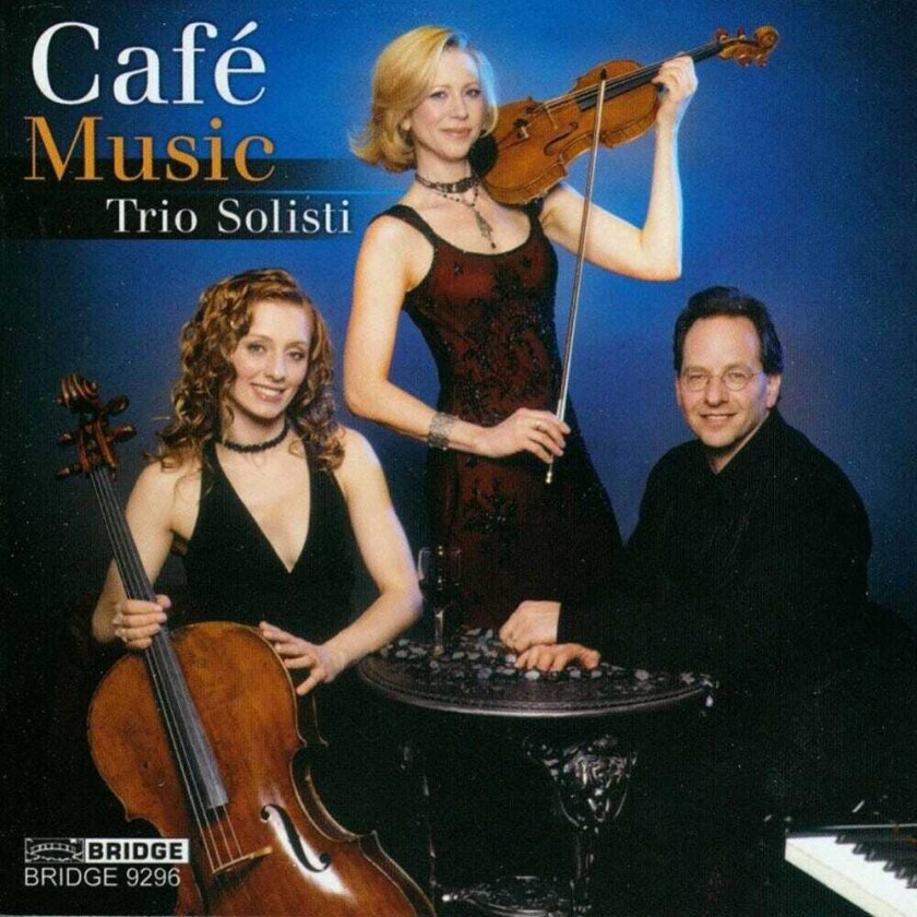 Trio Solisti, Astor Piazzolla, Paul Schoenfield Cafe Music CD