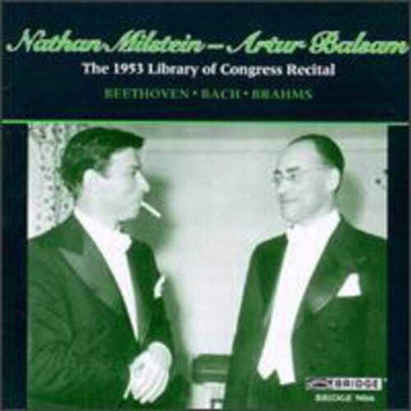 Nathan Milstein, Artur Balsam 1953 Library Of Congress Recital CD
