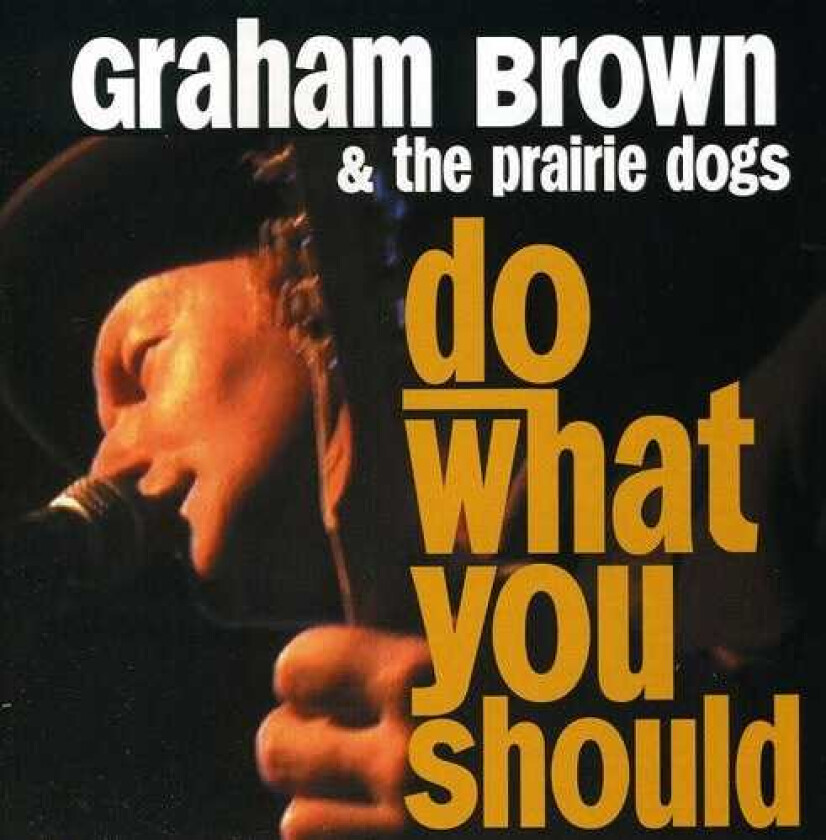 Graham Brown Do What You Should CD