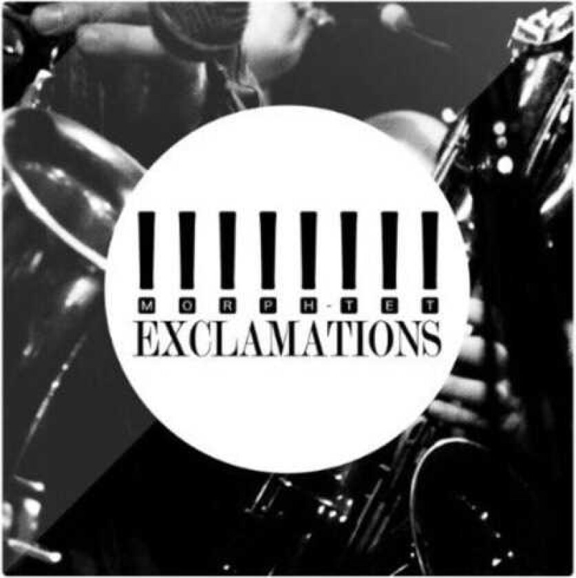 The Morphtet Exclamations CD