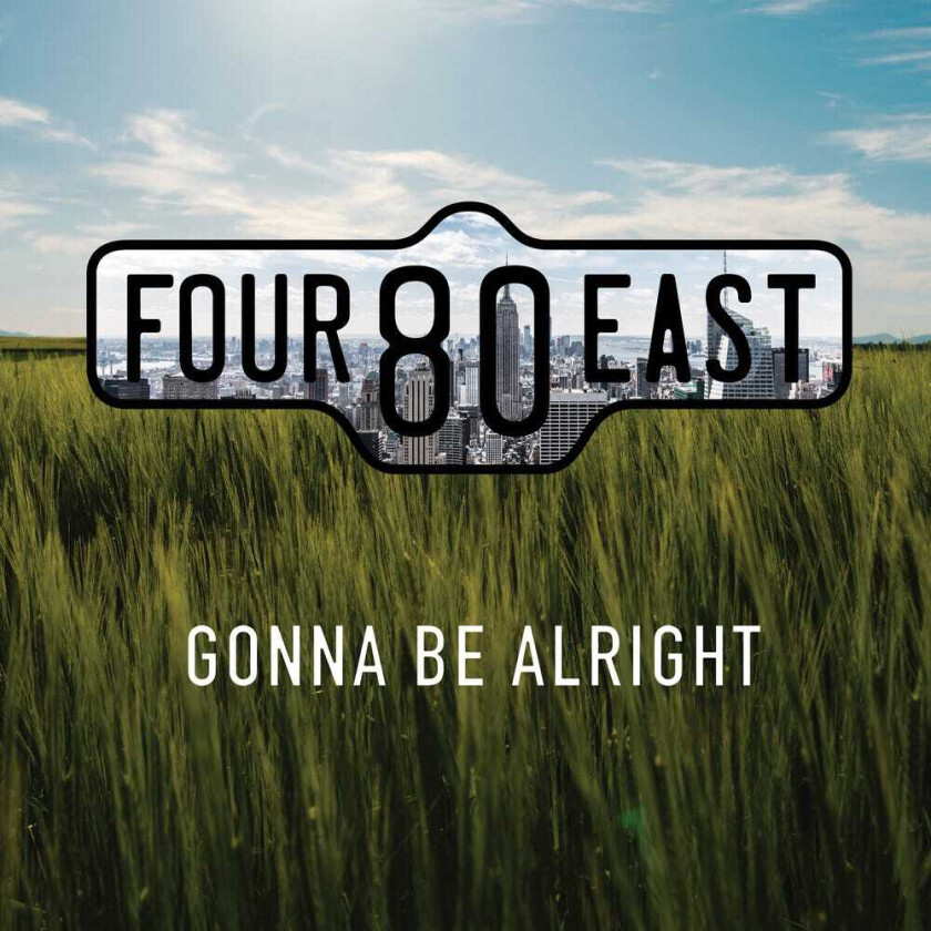 Four80East Gonna Be Alright CD