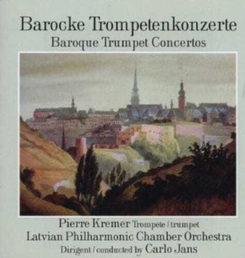 Pierre Kremer, Jan Krtitel Jiri Neruda Baroque Trumpet Ctos CD