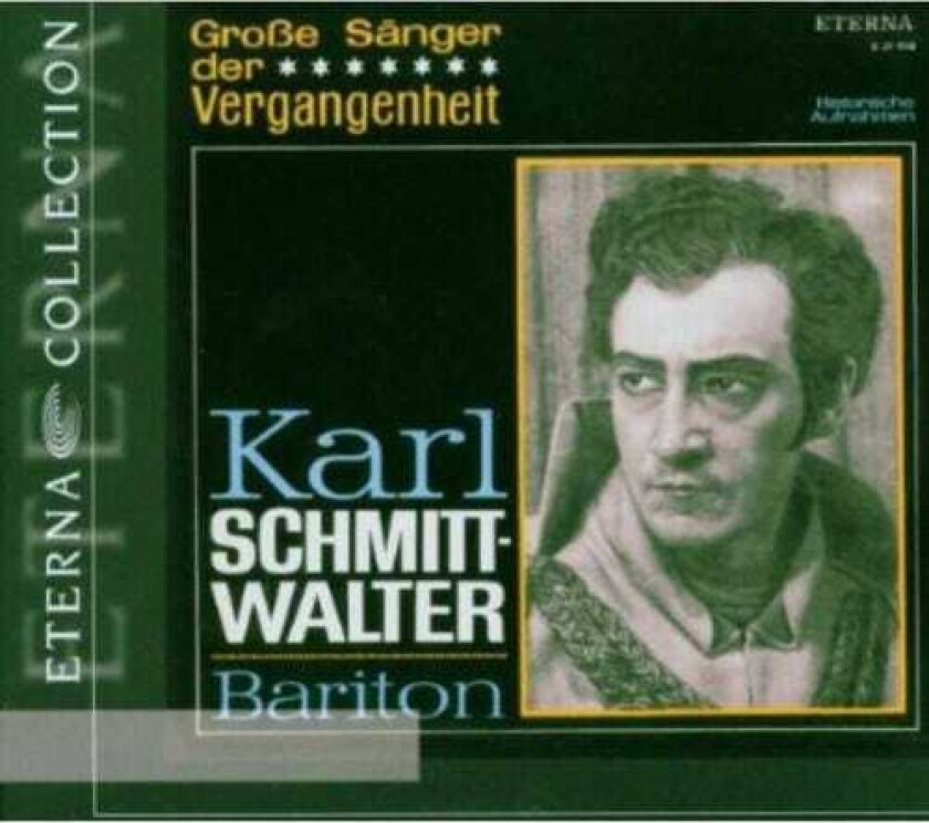 Karl SchmittWalter, DEUTSCHEN OPERNCHOR BERLIN, Hilde Scheppan, Wilhelm Lang, Ruggero Leoncavallo Karl Schmittwalter CD
