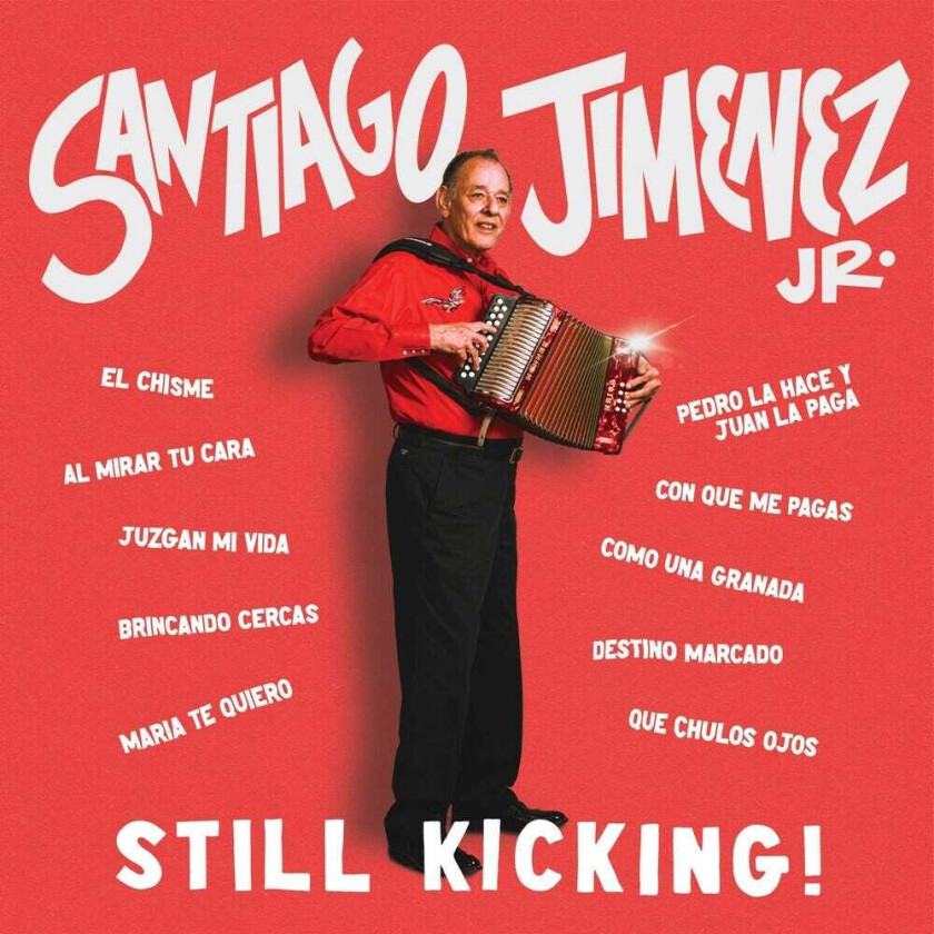 Santiago Jimenez Jr Still Kicking CD