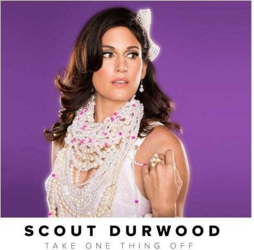 Scout Durwood Take One Thing Off CD