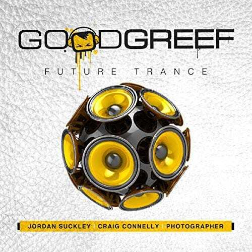 Jordan Suckley, Craig Connelly Goodgreef Future Trance CD