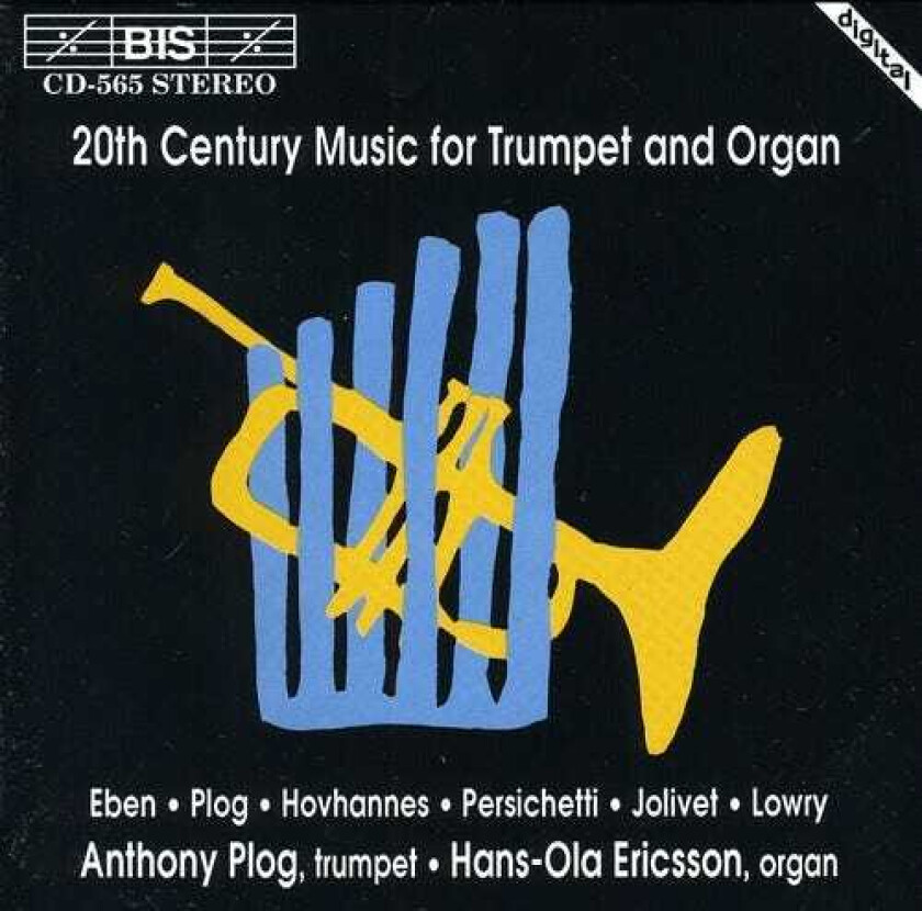 Diverse Artister, Anthony Plog, HansOla Ericsson, Alan Hovhaness, Petr Eben, Vincent Persichetti 20th Century Music For Trumpet & Organ CD