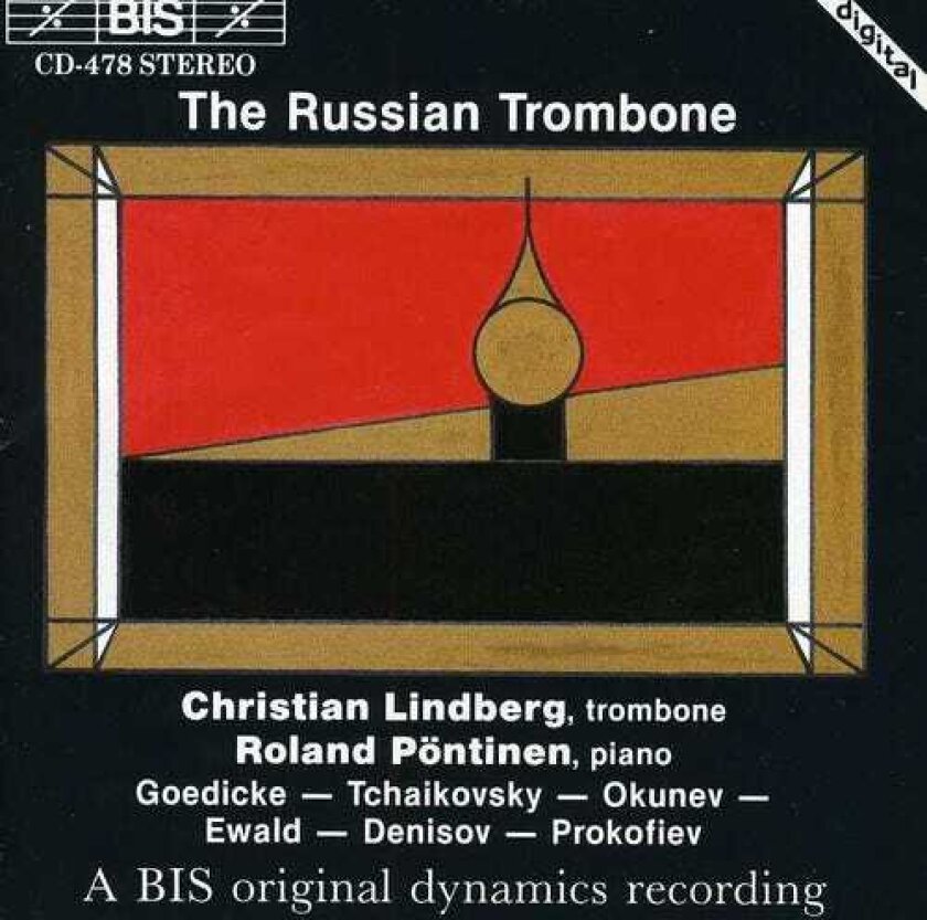 Christian Lindberg, Roland P Ntinen, Roland Pöntinen, Alexander Gedike, Edison Denisov, Victor Ewald Russian Trombone CD