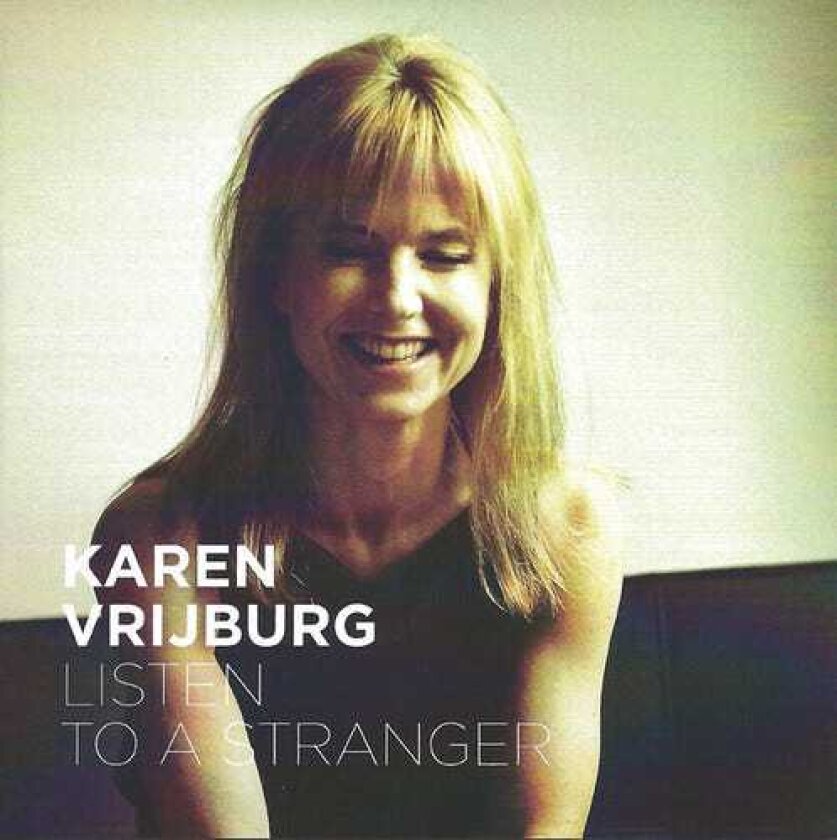 Karen Vrijburg Listen To A Stranger CD