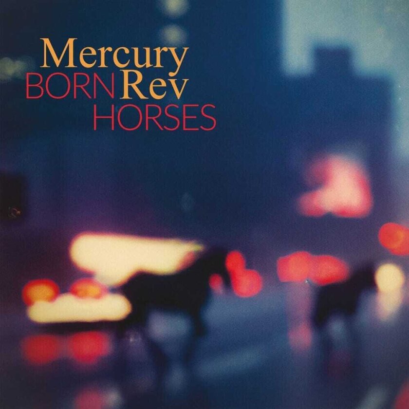 Mercury Rev Born Horses CD