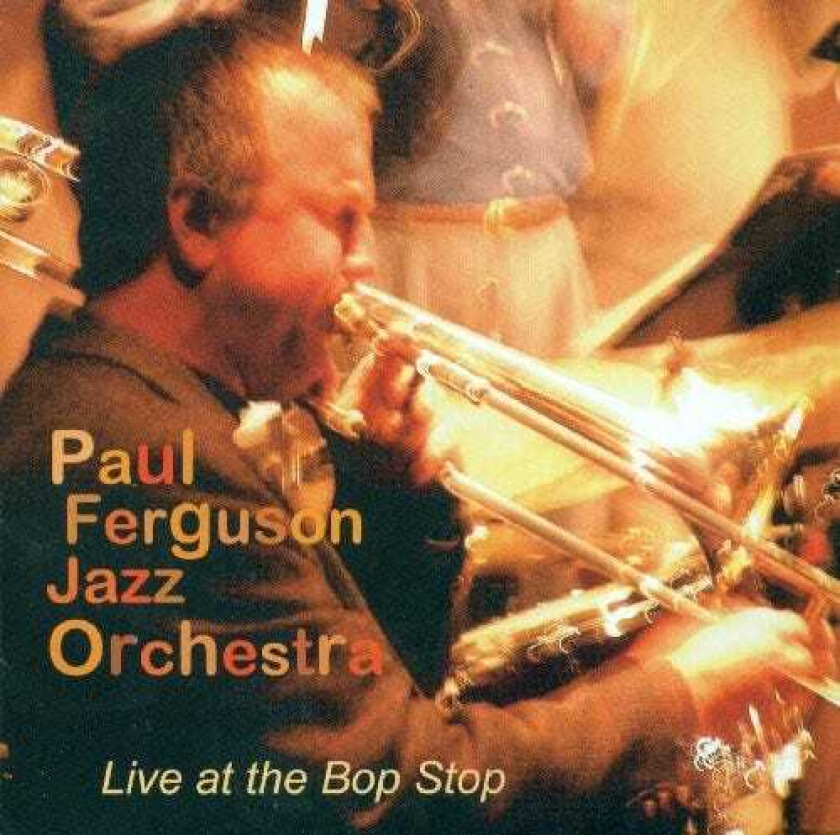 Paul Ferguson Live At The Bop Stop CD