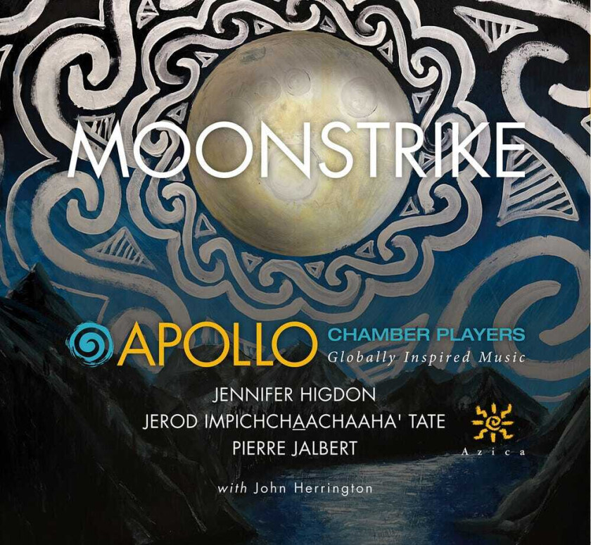 Apollo Chamber Players, Jennifer Higdon, Jerod Impichchaachaaha' Tate, Pierre Jalbert Moonstrike CD