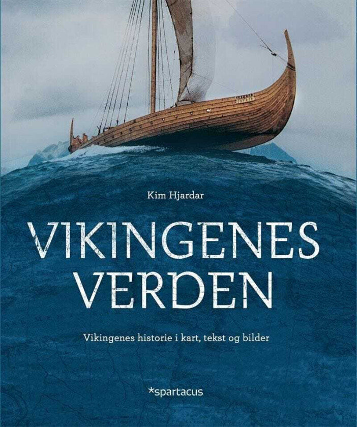Vikingenes verden vikingenes historie i kart, tekst og bilder
