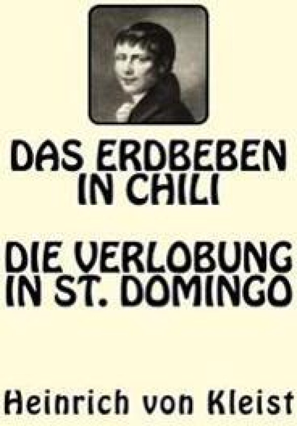 Das Erdbeben in Chili. Die Verlobung in St. Domingo