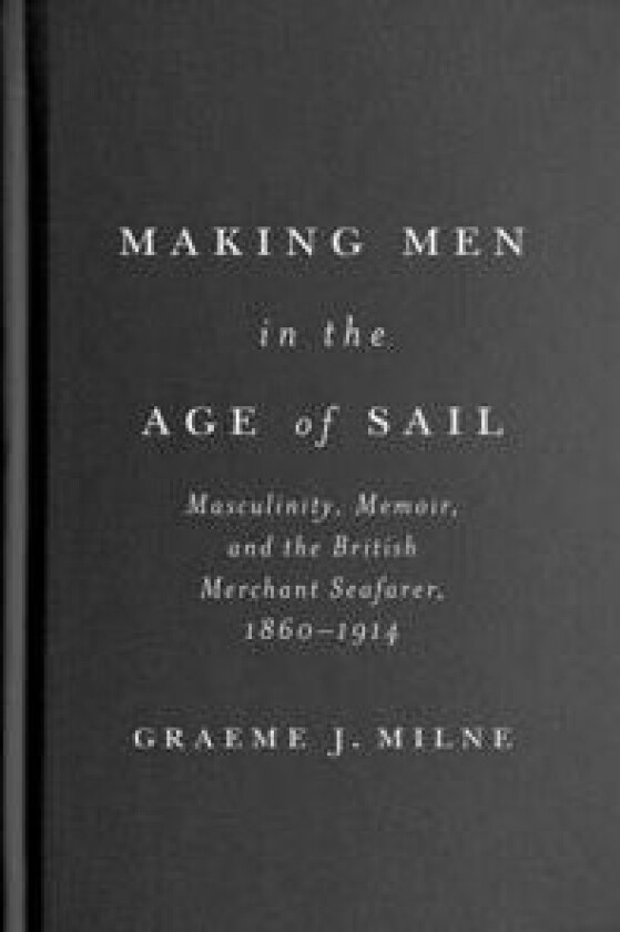 Making Men in the Age of Sail