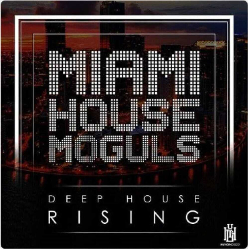 Miami House Moguls Deep House Rising CD