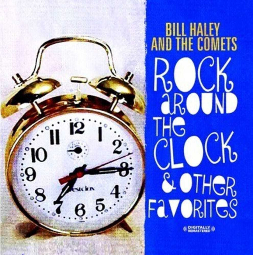 Bill Haley Rock Around The Clock & Other Favorites CD