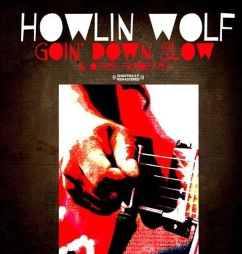 Howlin' Wolf Goin' Down Slow & Other Favorites CD