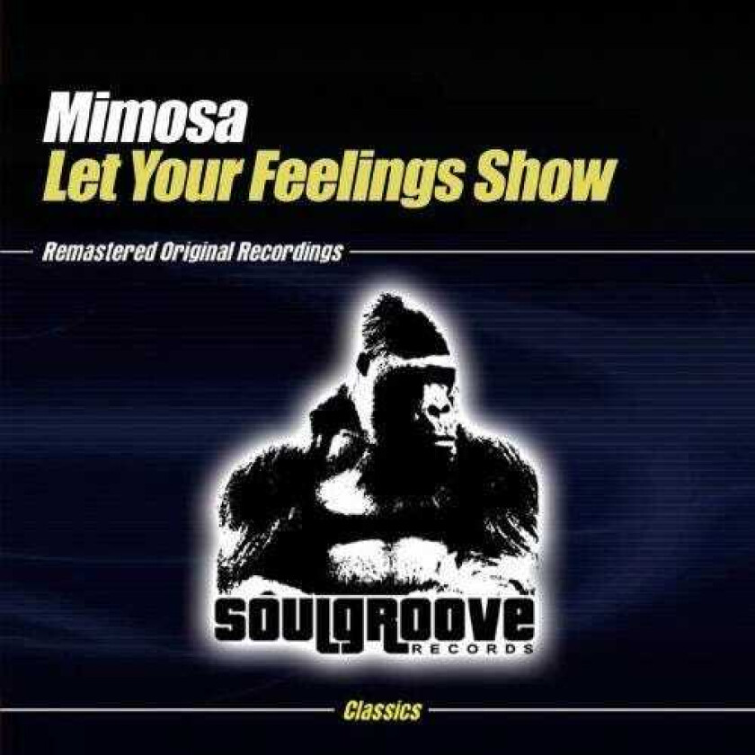 Mimosa Let Your Feelings Show CD