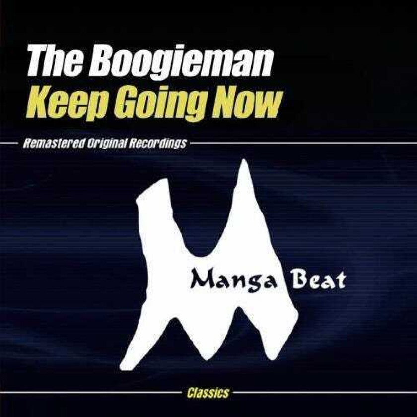 The Boogieman Keep Going Now CD