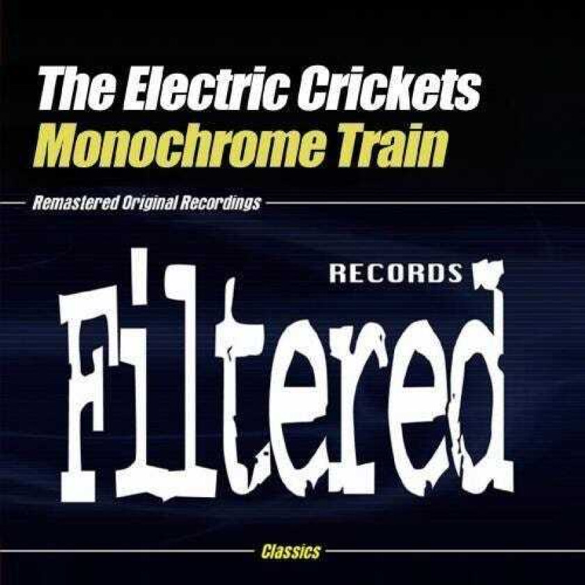 The Electric Crickets Monochrome Train CD