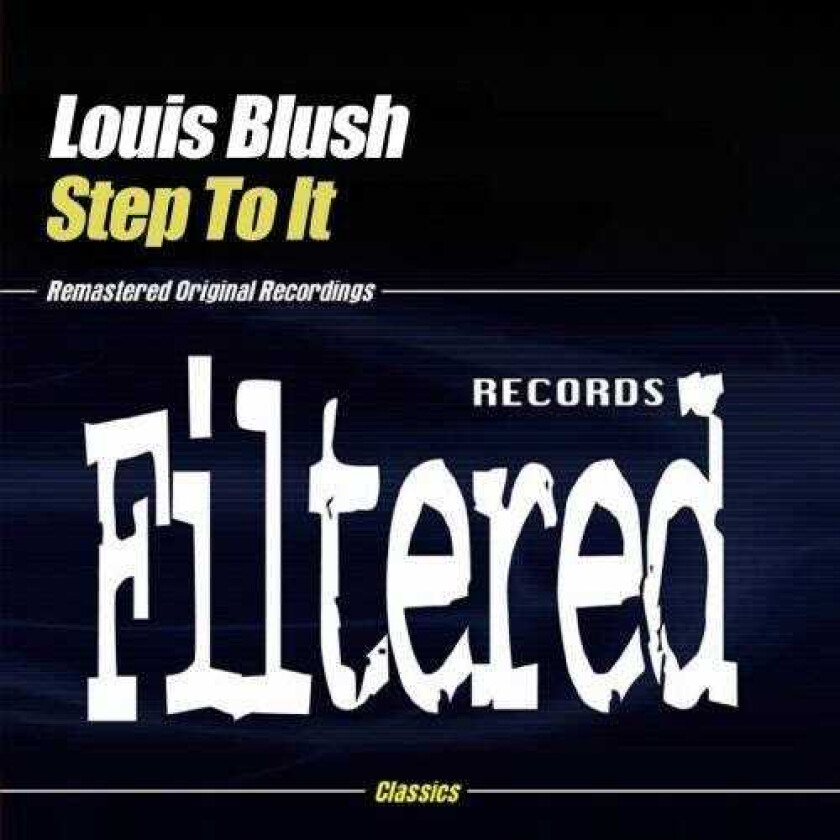 Louis Blush Step To It CD
