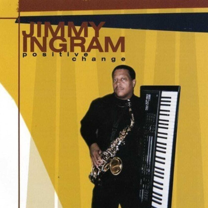 Jimmy Ingram Positive Change CD