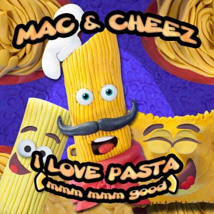 Mac & Cheez I Love Pasta (mmm Mmm Good) CD