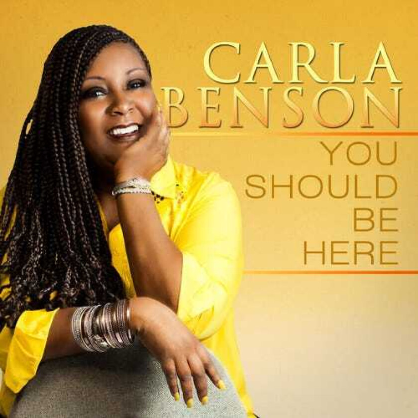 Carla Benson You Should Be Here CD