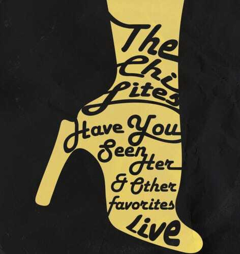 The ChiLites Have You Seen Her: Live CD