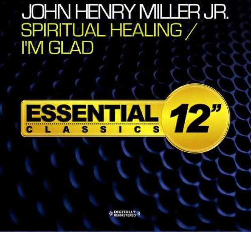 John Henry Miller Spiritual Healing / I'm Glad CD