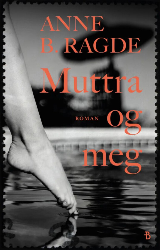Muttra og meg av Anne B. Ragde