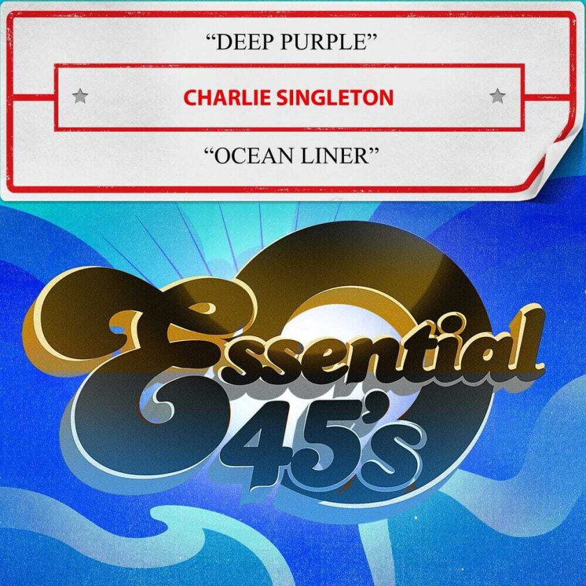 Charlie Singleton Deep Purple / Ocean Liner (digital 45) CD