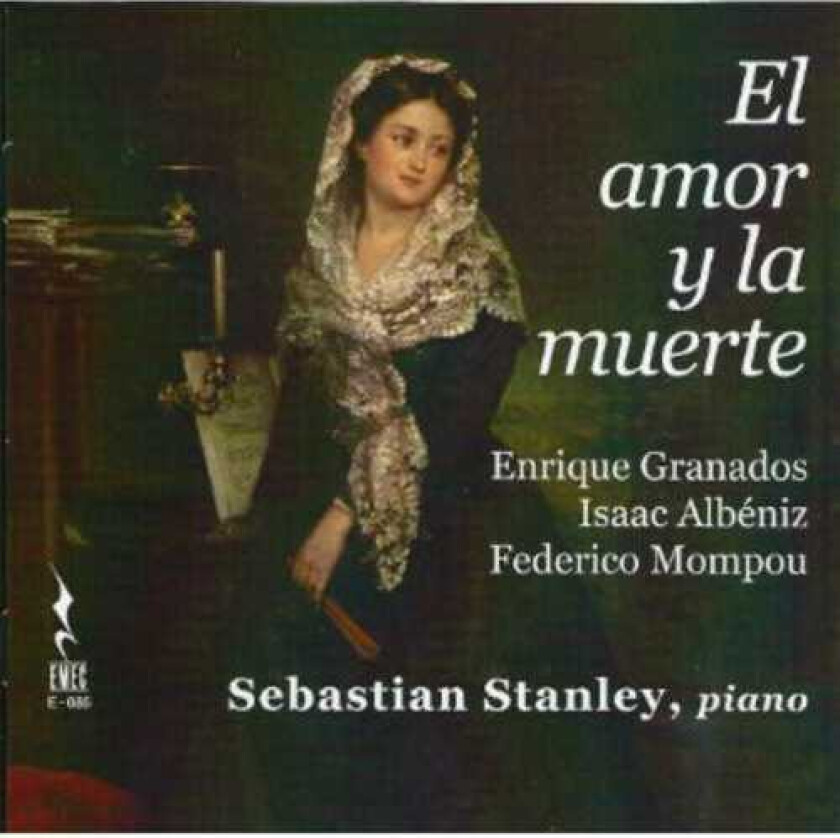 Sebastian Stanley, Enriqué Granados Amor Y La Muerte CD