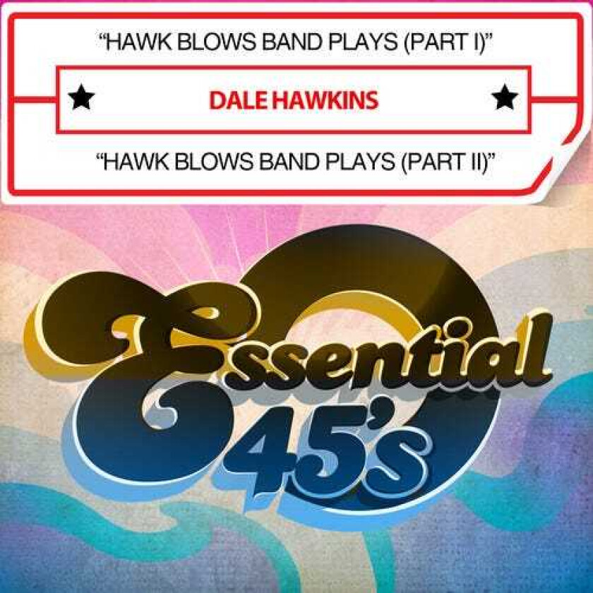 Dale Hawkins, Escapades Hawk Blows Band Plays CD