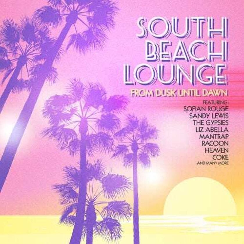Diverse Artister South Beach Lounge (from Dusk Until Dawn) / Var CD