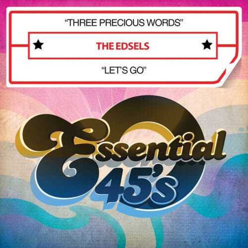 The Edsels Three Precious Words / Let's Go CD