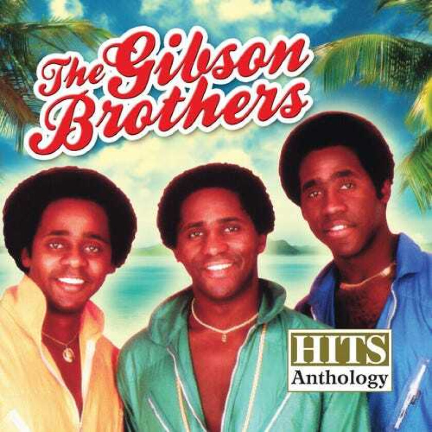 The Gibson Brothers Hits Anthology CD