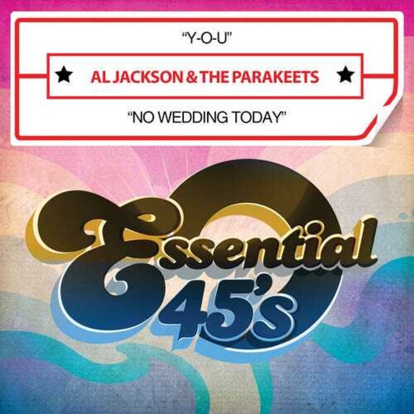 Al Jackson & Parakeets You / No Wedding Today CD