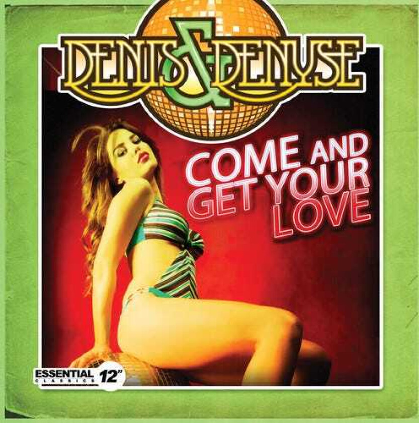 Denis & Denyse Come & Get Your Love CD